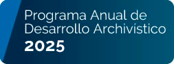 programa anual de desarrollo archivistico