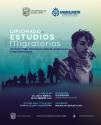 Convocatoria Diplomado en Estudios Migratorios: Perspectivas Socioculturales, Espaciales y Psicosociales