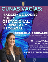 Cunas vacías: Hablemos sobre duelo gestacional, perinatal y neonatal