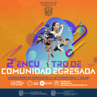 2° Encuentro de comunidad egresada Licenciatura en Ciencias de la Actividad Física y Salud