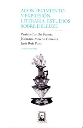 Acontecimiento y expresión literaria: estudios sobre Deleuze