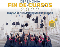 Ceremonia Fin de Cursos 2022 ENMS Silao