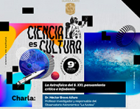 Ciencia es Cultura La Astrofísica del S. XXI, pensamiento crítico e infodemia