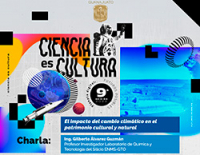 Ciencia es Cultura El impacto del cambio climático en el patrimonio cultural y natural