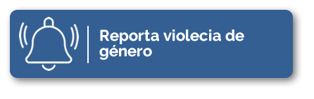 reporta violencia de genero