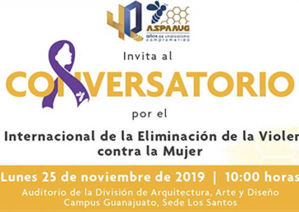Realizará ASPAAUG conversatorio en el marco del Día Internacional de la eliminación de la violencia contra la Mujer