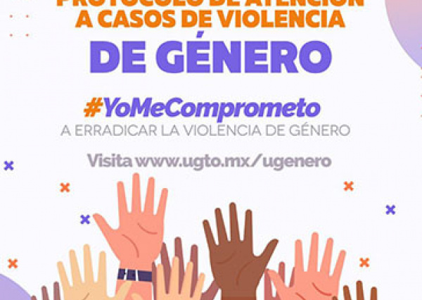 Protocolo de Atención a Casos de Violencia de Género en la UG, reflejo del compromiso institucional para erradicar una problemática social 
