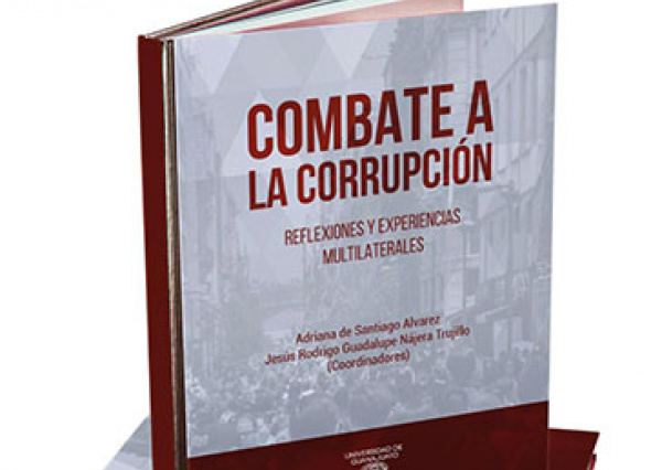 En el marco de la FILUG, presentan “Combate a la Corrupción: Reflexiones y experiencias multilaterales”