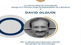 Designan a David Olguín ganador del V Premio Jorge Ibargüengoitia de Literatura 