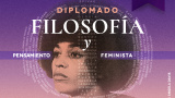 Campus Guanajuato invita al Diplomado de Filosofía y Pensamiento Feminista 2024 