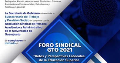 Organizan la Secretaría de Gobierno del Estado y la ASPAAUG el Foro Sindical Gto 2021 