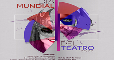 UG invita a festejar Día Mundial del Teatro con grandes actividades 