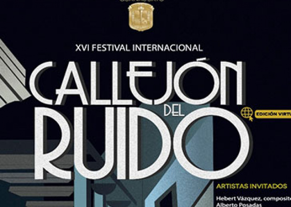 Viene la XVI Edición del Festival Internacional Callejón del Ruido