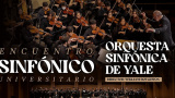 Encuentro Sinfónico Universitario: Orquesta Sinfónica de Yale y Orquesta Sinfónica de la Colmena se presentarán en el Teatro Principal 